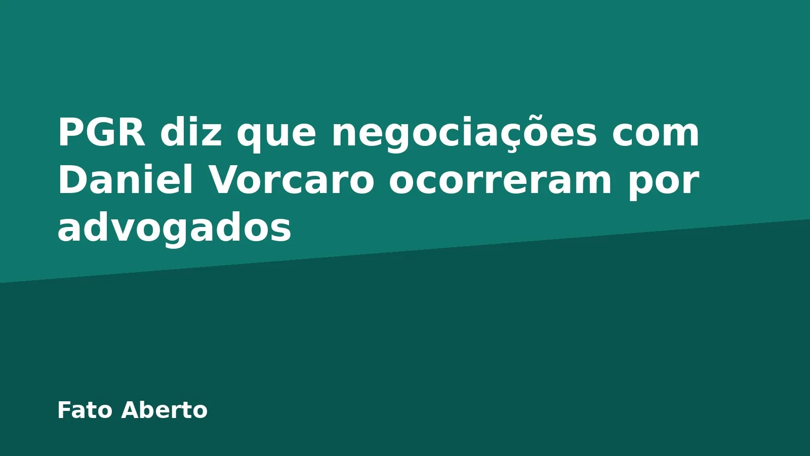 PGR diz que negociações com Daniel Vorcaro ocorreram por advogados