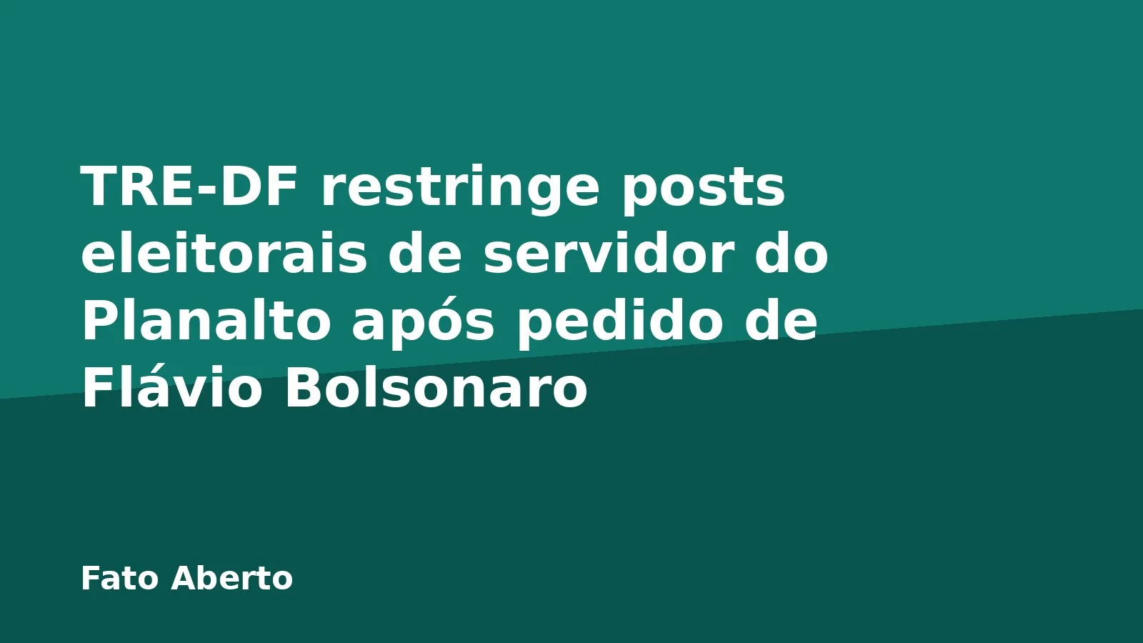 TRE-DF restringe posts eleitorais de servidor do Planalto após pedido de Flávio Bolsonaro