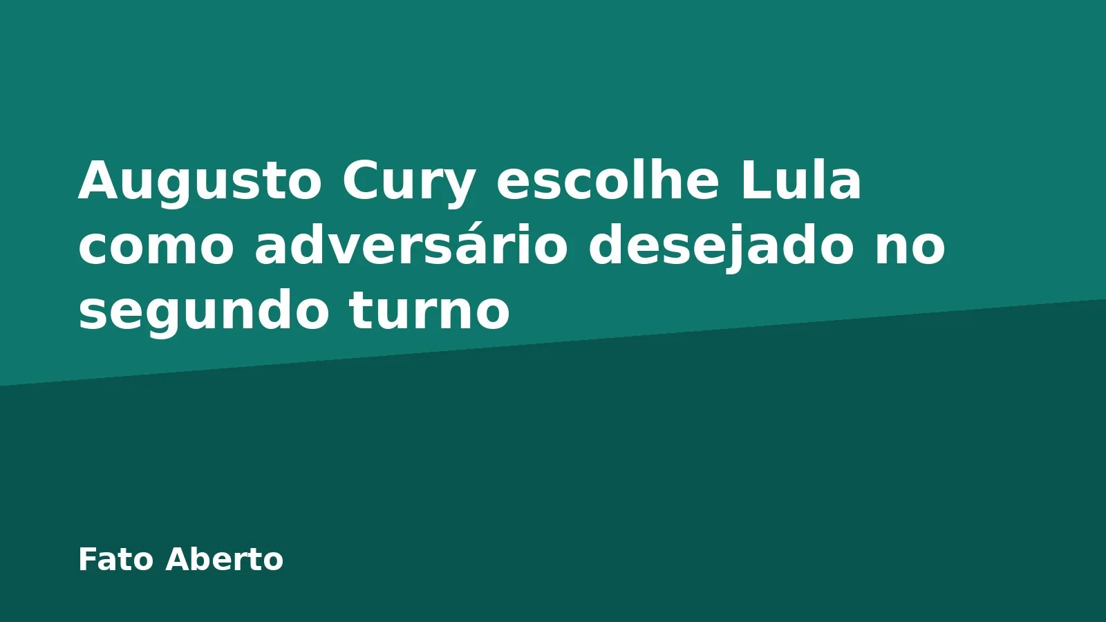 Augusto Cury escolhe Lula como adversário desejado no segundo turno