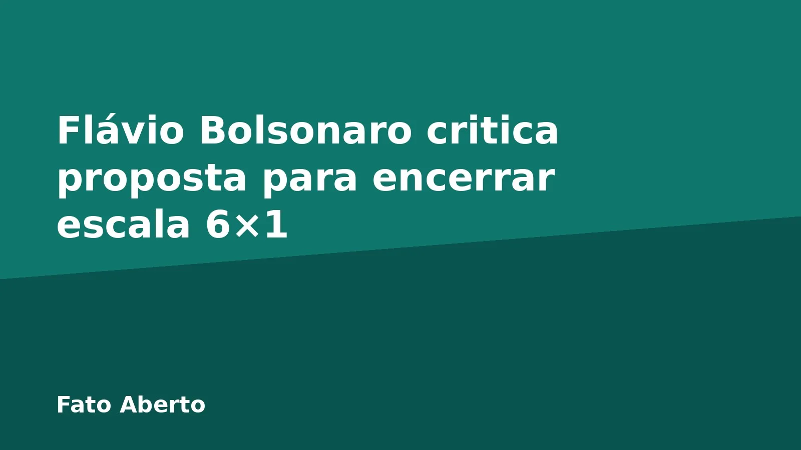 Flávio Bolsonaro critica proposta para encerrar escala 6×1