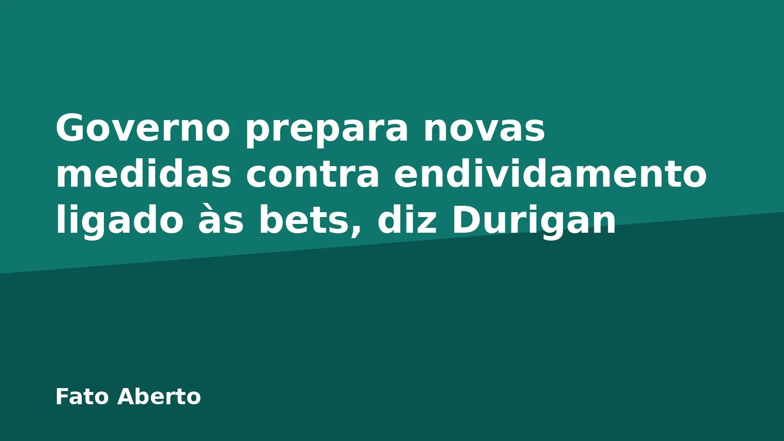 Governo prepara novas medidas contra endividamento ligado às bets, diz Durigan