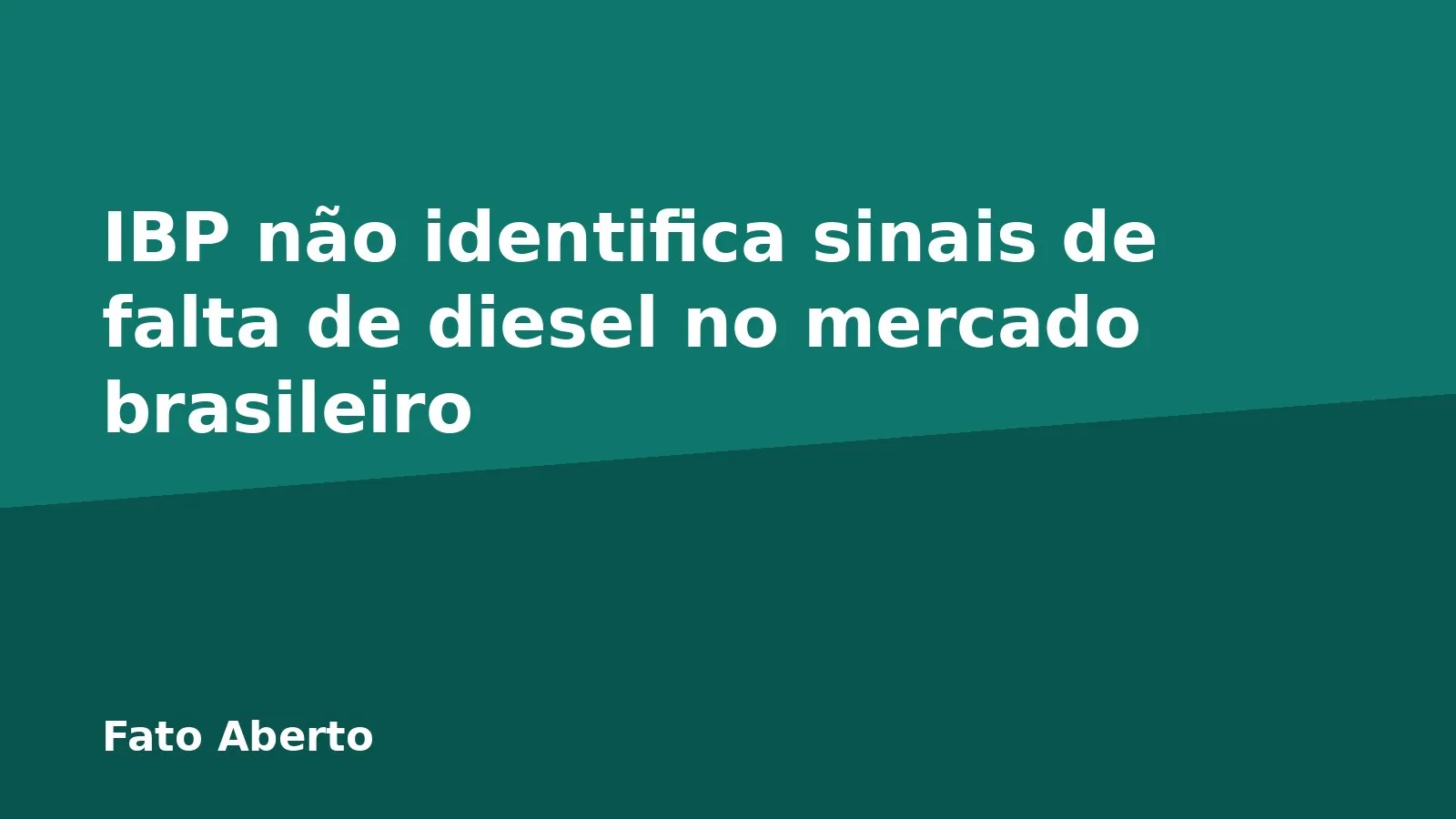 IBP não identifica sinais de falta de diesel no mercado brasileiro