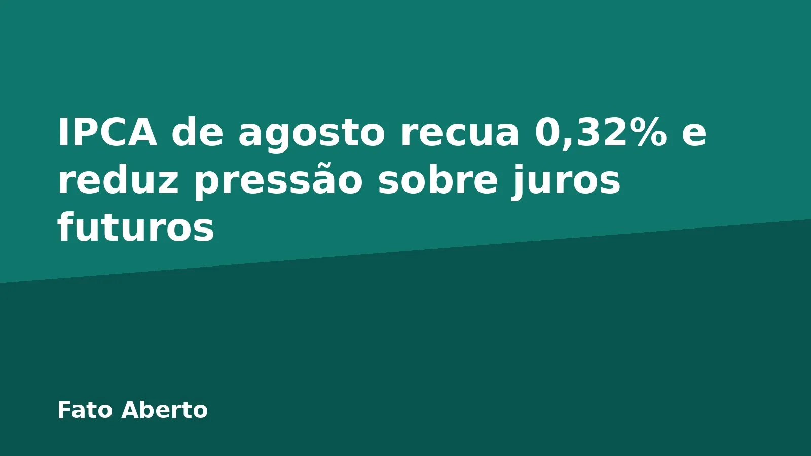 IPCA de agosto recua 0,32% e reduz pressão sobre juros futuros