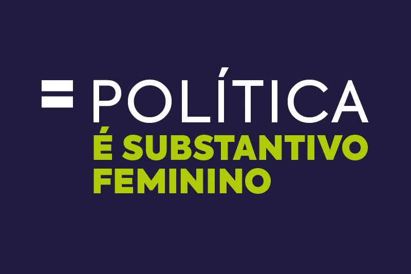 MPF e TSE lançam campanha contra violência política de gênero