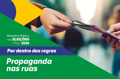 Regras definem limites para propaganda eleitoral nas ruas em 2026