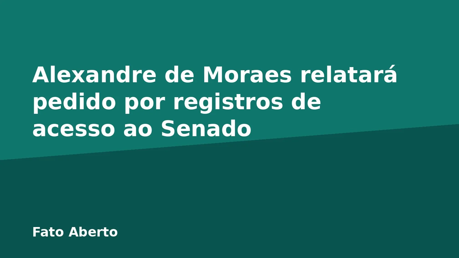 Alexandre de Moraes relatará pedido por registros de acesso ao Senado