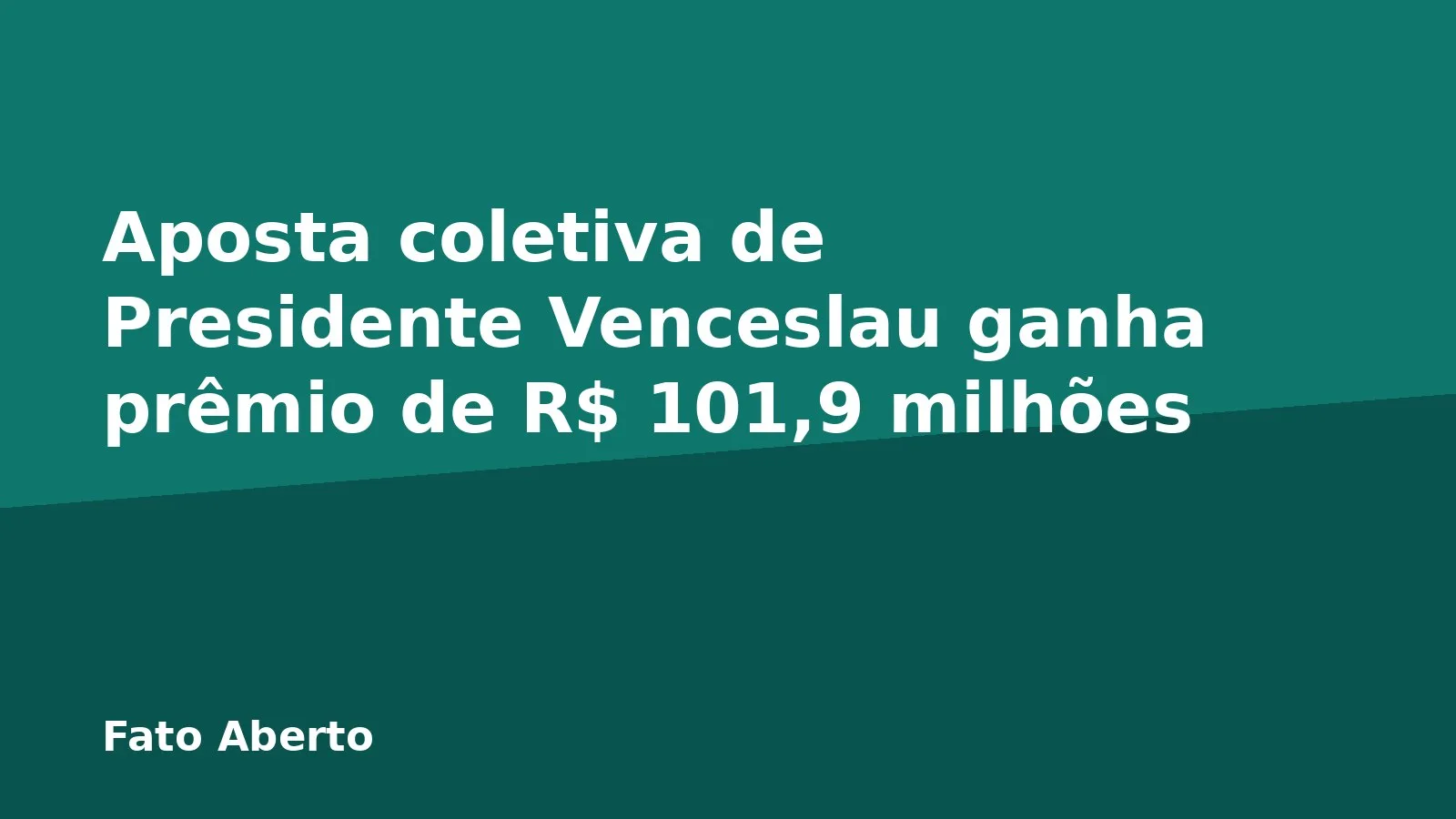 Aposta coletiva de Presidente Venceslau ganha prêmio de R$ 101,9 milhões